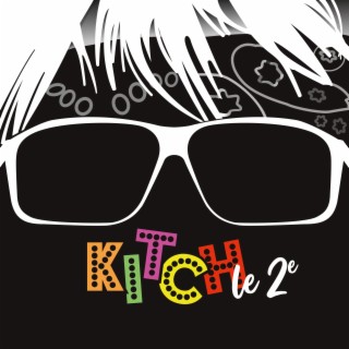 Kitch le 2e