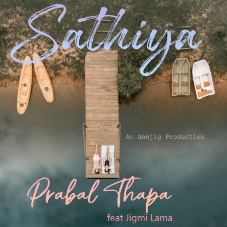 Sathiya ft. Jigmi Lama | Boomplay Music