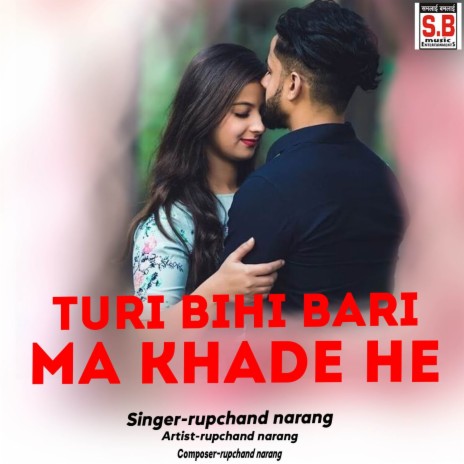 Turi Bihi Bari Ma Khade He ft. Tijan Patel | Boomplay Music