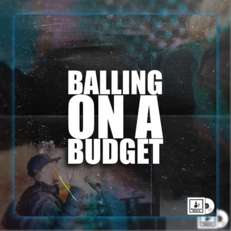 Balling On A Budget | Boomplay Music