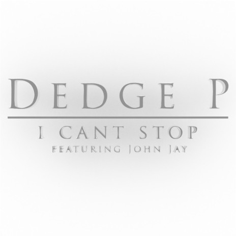 I Can't Stop (feat. John Jay) | Boomplay Music