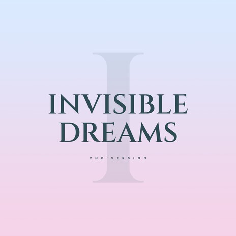 Invisible Dreams (2nd Version Dub) | Boomplay Music