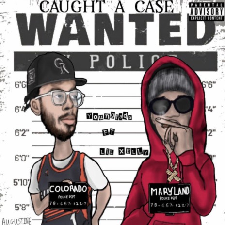 Caught a Case ft. Lil Xelly | Boomplay Music