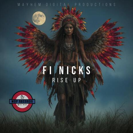 Rise Up ft. Fi Nicks | Boomplay Music