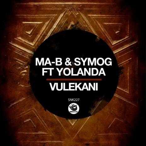 Vulekani ft. Symog & Yolanda