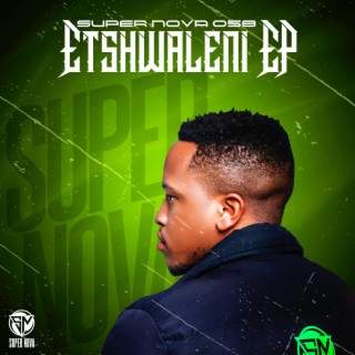 ETSHWALENI EP