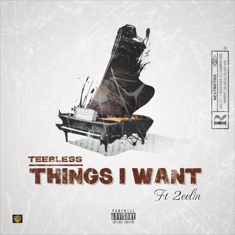 Things I Want ft. 2eelin | Boomplay Music