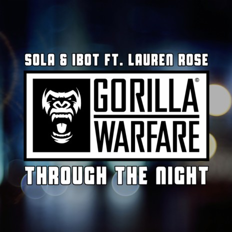 Through The Night ft. iBot & Lauren Rose | Boomplay Music