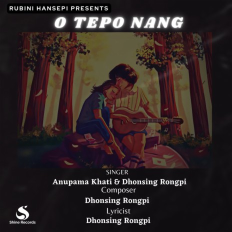 O Tepo Nang ft. Dhonsing Rongpi | Boomplay Music