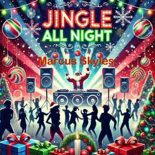 Jingle All Night lyrics | Boomplay Music