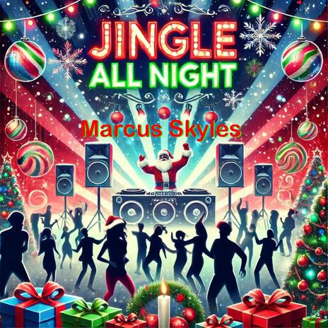 Jingle All Night | Boomplay Music