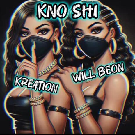 Kno Shi ft. Will BeOn | Boomplay Music