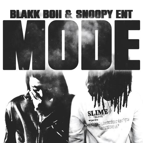 MODE ft. Snoopy Ent