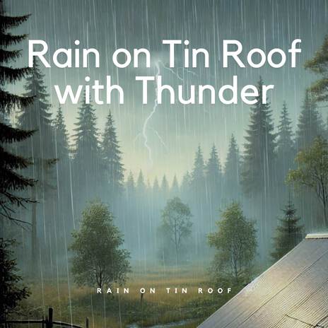 Roof Rain Thunder | Boomplay Music