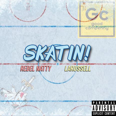 SKATIN! ft. LaRussell | Boomplay Music