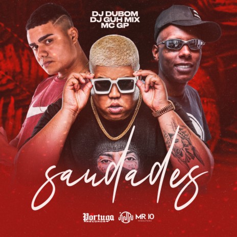 Saudades ft. DJ DUBOM & dj guh mix | Boomplay Music