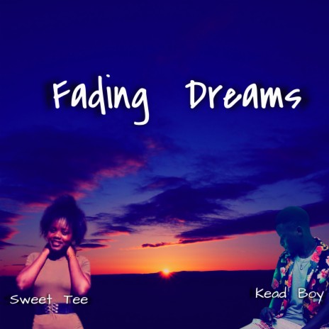 Fading Dreams ft. Kead Boy | Boomplay Music