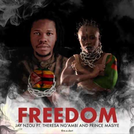 Freedom (feat. Theresa Ng'ambi & Prince Masiye) | Boomplay Music