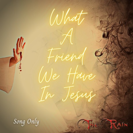 What a Friend We Have in Jesus (Live Version) ft. Lauren Mazzio & The Rain | Boomplay Music