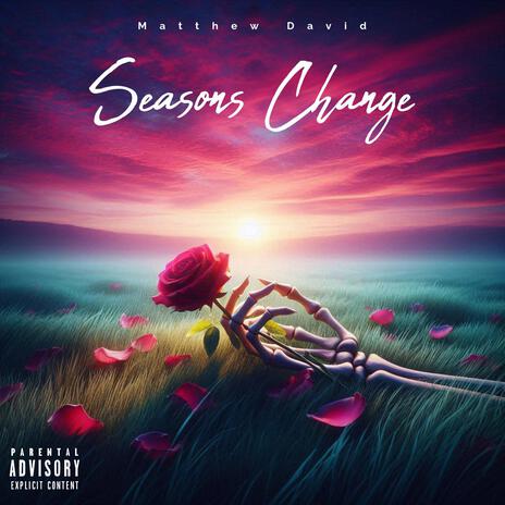 Seasons Change | Boomplay Music