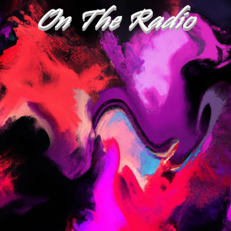 On The Radio | Boomplay Music