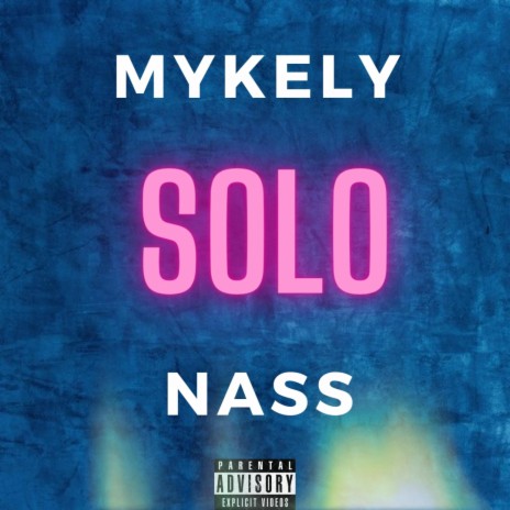 SOLO ft. NASS | Boomplay Music