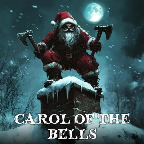 Carol of the Hells (Hail Santa) ft. Dakota Slabinski | Boomplay Music