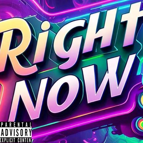 Right Now | Boomplay Music