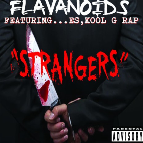 Strangers ft. Es & Kool G Rap | Boomplay Music