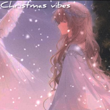Christmas Vibes | Boomplay Music
