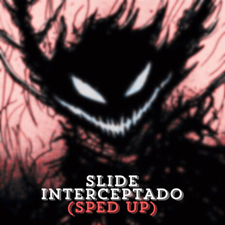 Slide Interceptado (Sped Up) | Boomplay Music