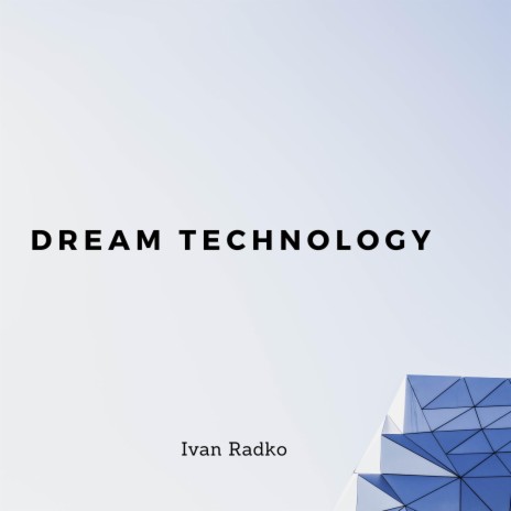 Dream Technology | Boomplay Music