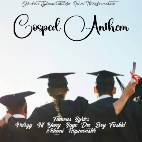 Cosped Anthem ft. Layo Dee, Adeemi, Lil Yung, Rapmonster & Boy Faskid