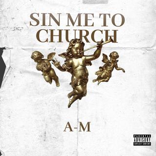 Sin Me To Church, Vol. 1