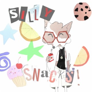 silly snacks!