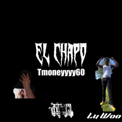 El Chapo ft. Lu Woo