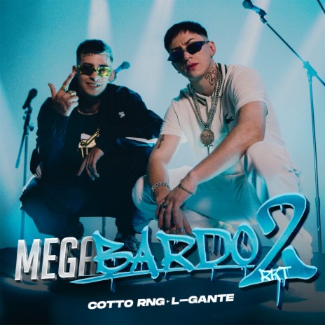 MEGABARDO RKT 2 ft. L-Gante | Boomplay Music