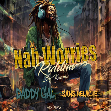 SANS RELACHE ft. DADDY GAL | Boomplay Music