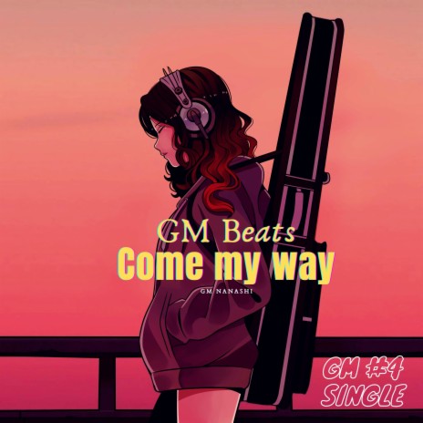 Come my way | Boomplay Music