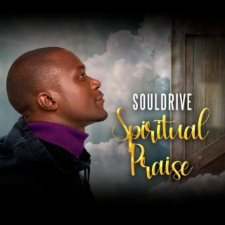 Spiritual praise lyrics | Boomplay Music