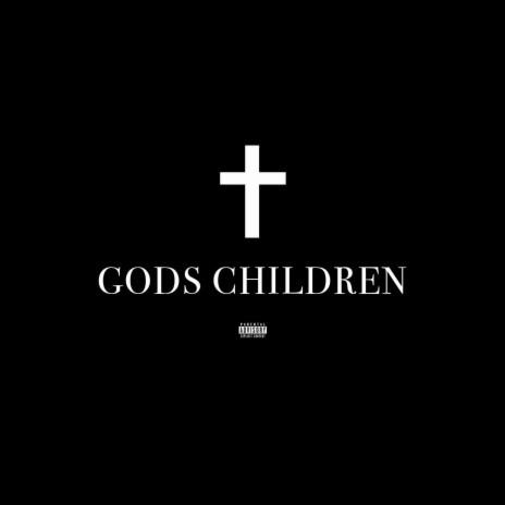 Gods Children | Boomplay Music