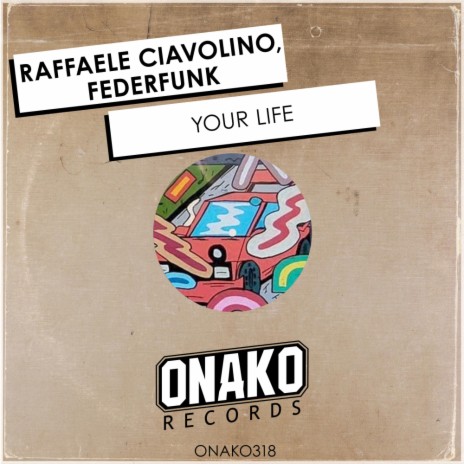 Your Life (Radio Edit) ft. FederFunk | Boomplay Music