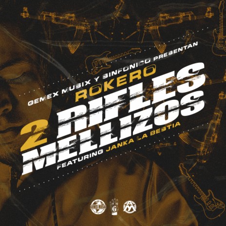 2 Rifles Mellizos ft. Janka | Boomplay Music