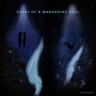 Story of a Wandering Soul