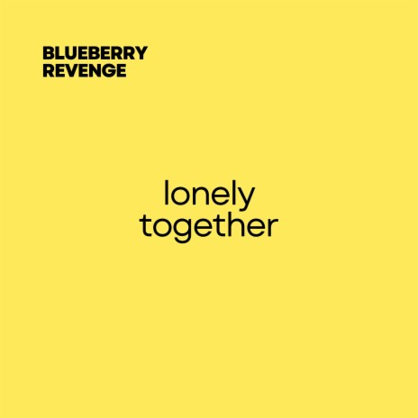 lonely together | Boomplay Music