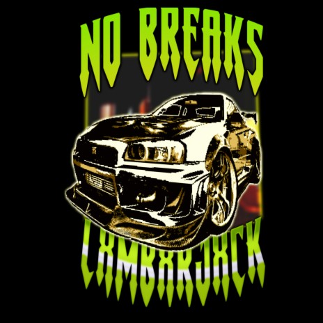 No Breaks | Boomplay Music