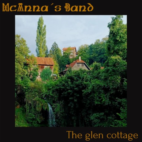 The glen cottage | Boomplay Music