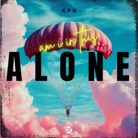 Am I In This Alone | Boomplay Music