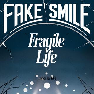 Fragile life