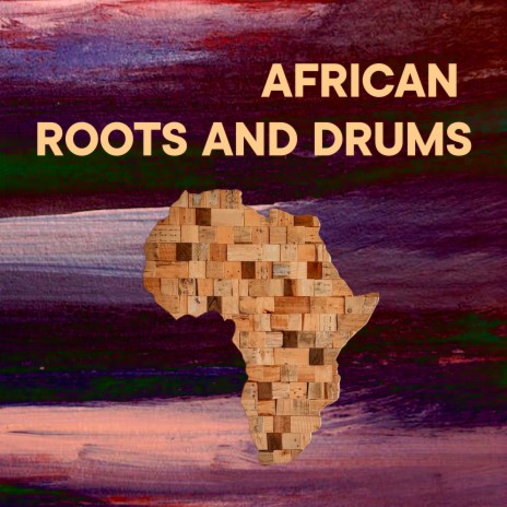 African Roots and Drums, Vol. 2 | Boomplay Music